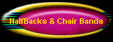 HalfBacks & Chair Bands