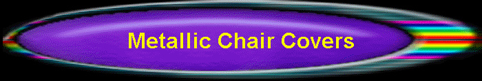 Metallic Chair Covers