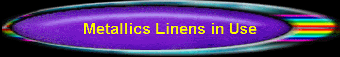 Metallics Linens in Use